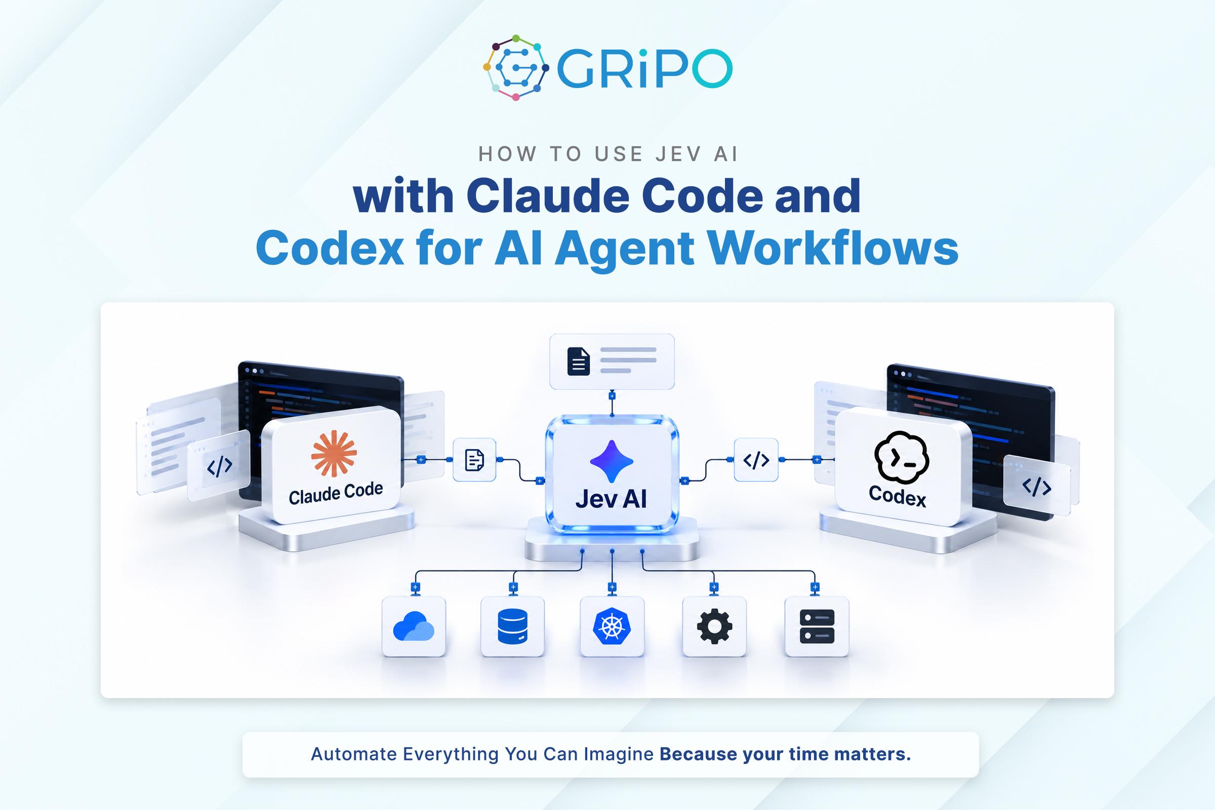 How to Use Jev AI with Claude Code and Codex for AI Agent Workflows Use Jev AI with Claude Code and Codex for AI Agent Workflows